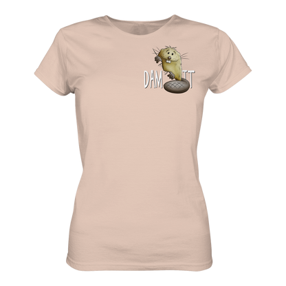Dam It Verdammt Lustiger Biber - Ladies Organic Shirt