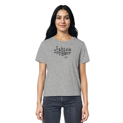 I think I spider - Spinne - Ladies Organic Shirt