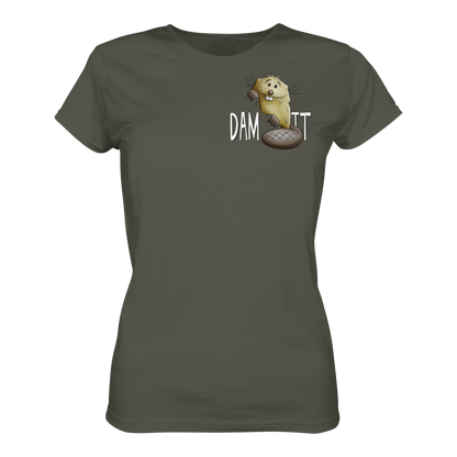 Dam It Verdammt Lustiger Biber - Ladies Organic Shirt