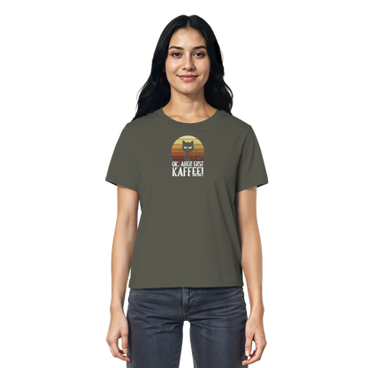 Ok, aber erst Kaffee | launische Katze - Ladies Organic Shirt