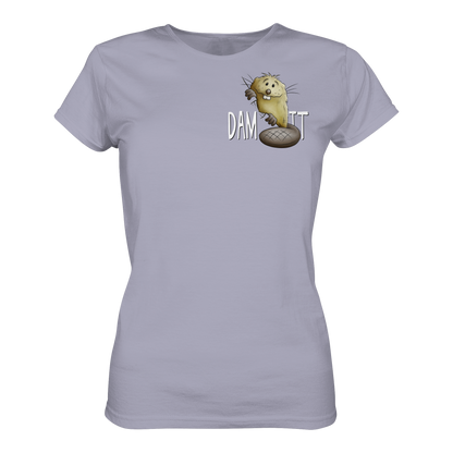 Dam It Verdammt Lustiger Biber - Ladies Organic Shirt