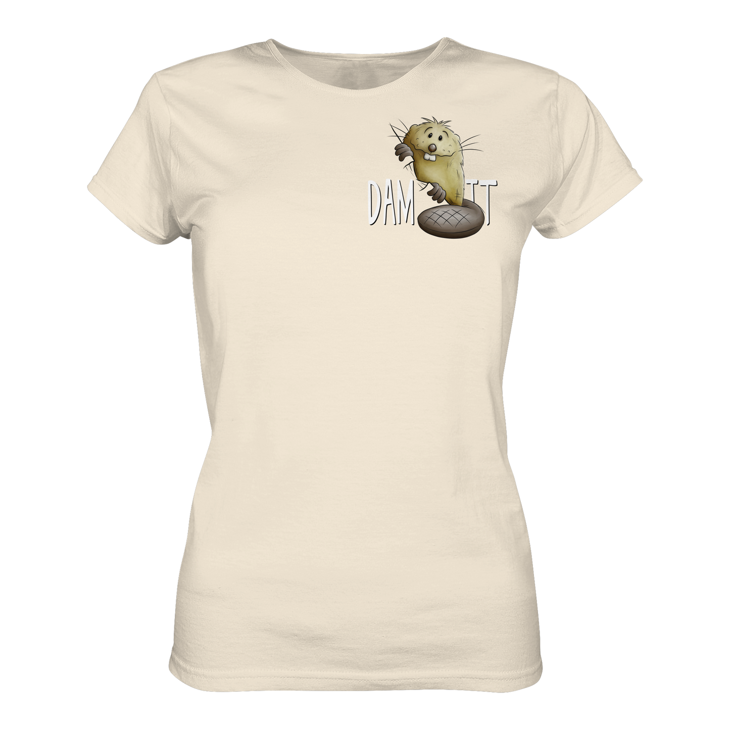 Dam It Verdammt Lustiger Biber - Ladies Organic Shirt