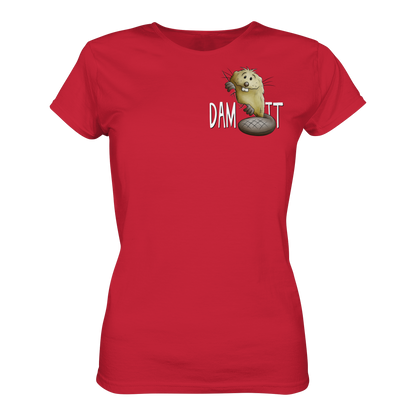 Dam It Verdammt Lustiger Biber - Ladies Organic Shirt