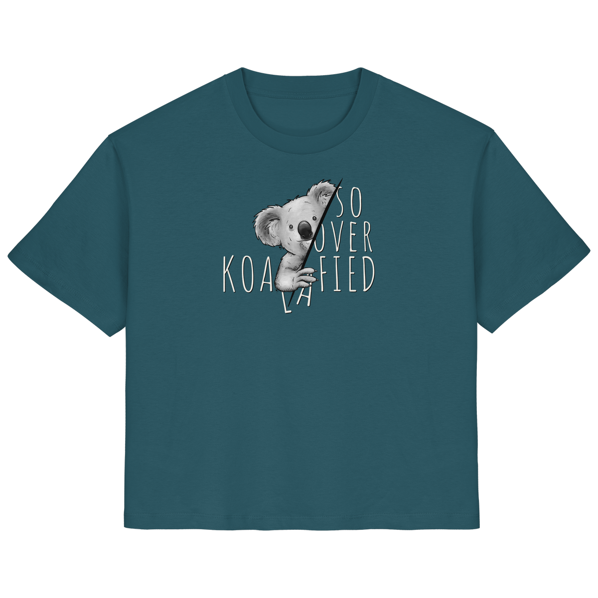 So Over-Koalafied Koala - Ladies Organic Shirt