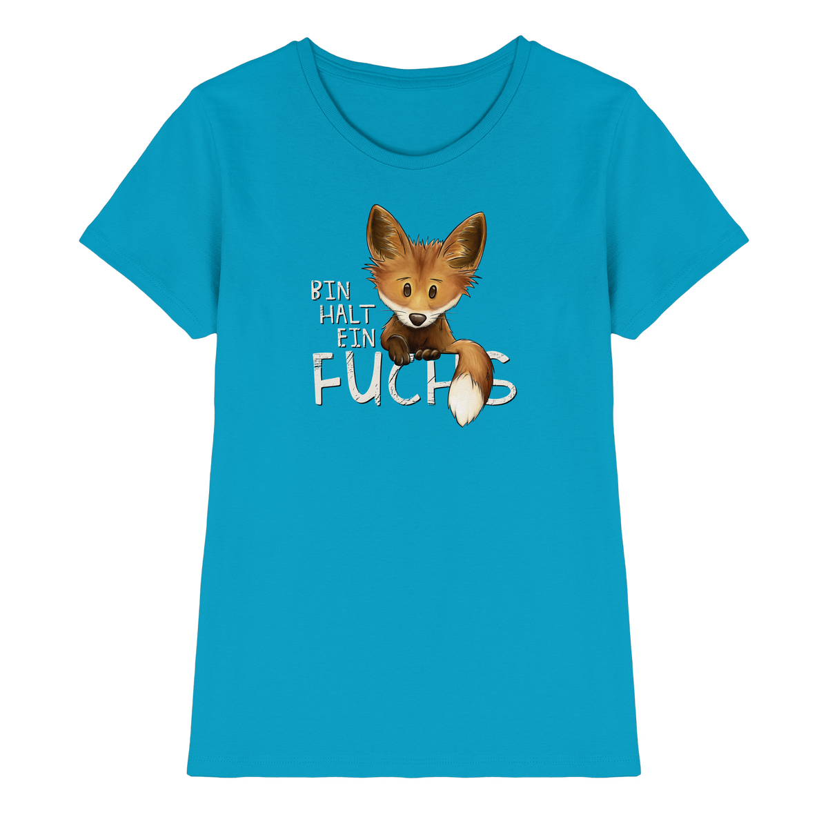 Bin halt ein Fuchs - Ladies Premium Shirt