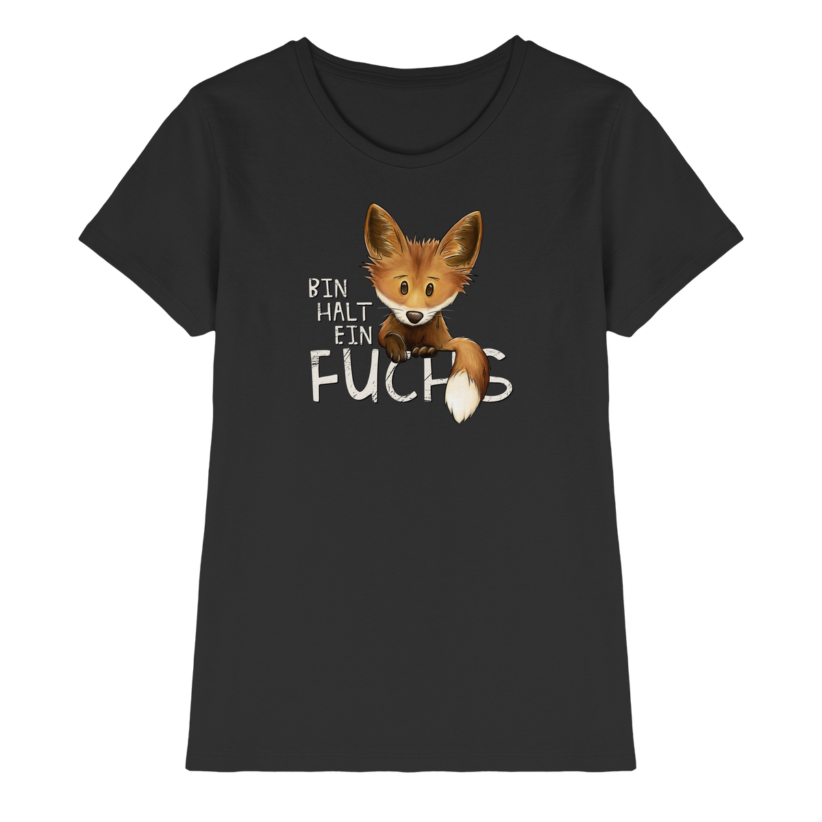 Bin halt ein Fuchs - Ladies Premium Shirt
