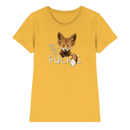 Bin halt ein Fuchs - Ladies Premium Shirt