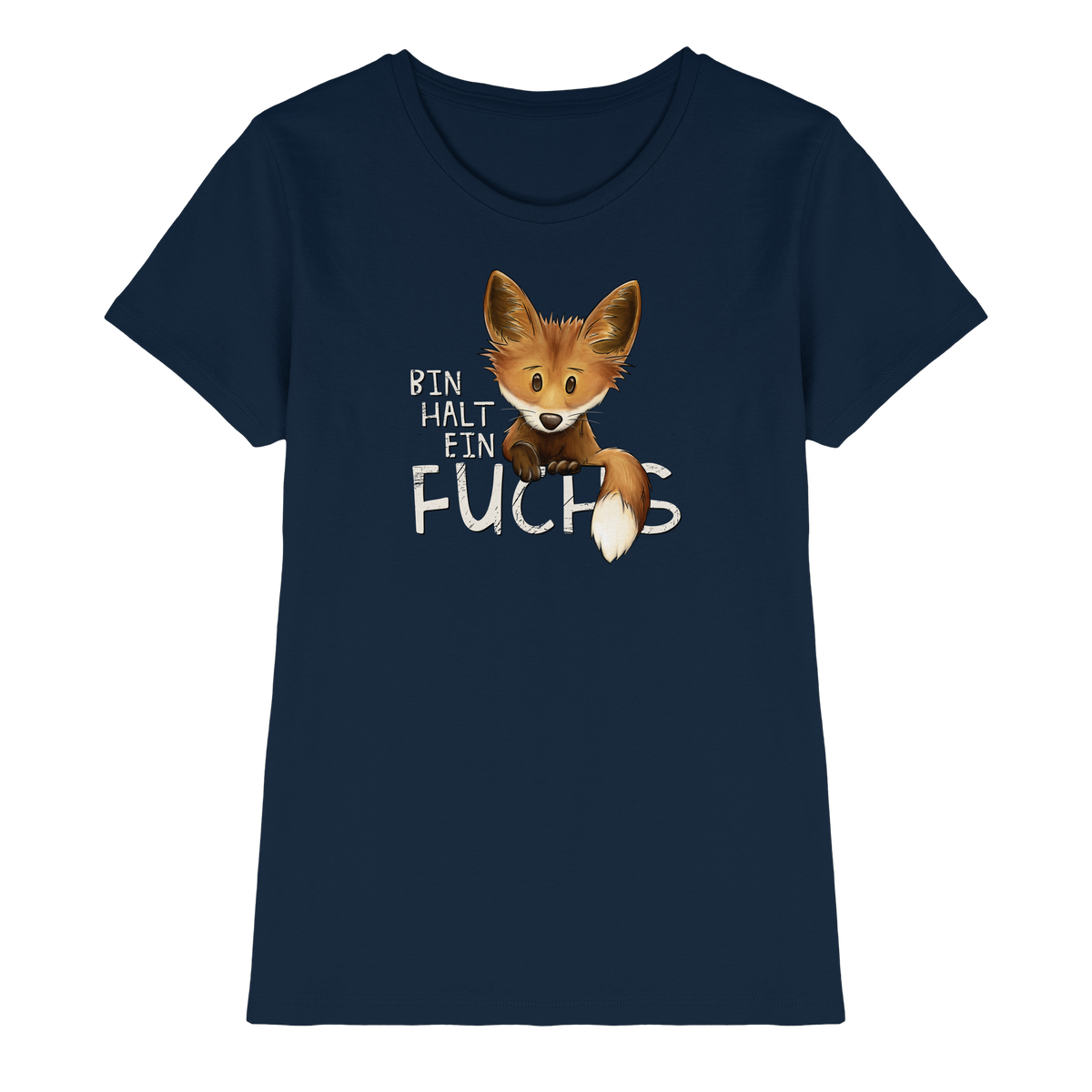 Bin halt ein Fuchs - Ladies Premium Shirt