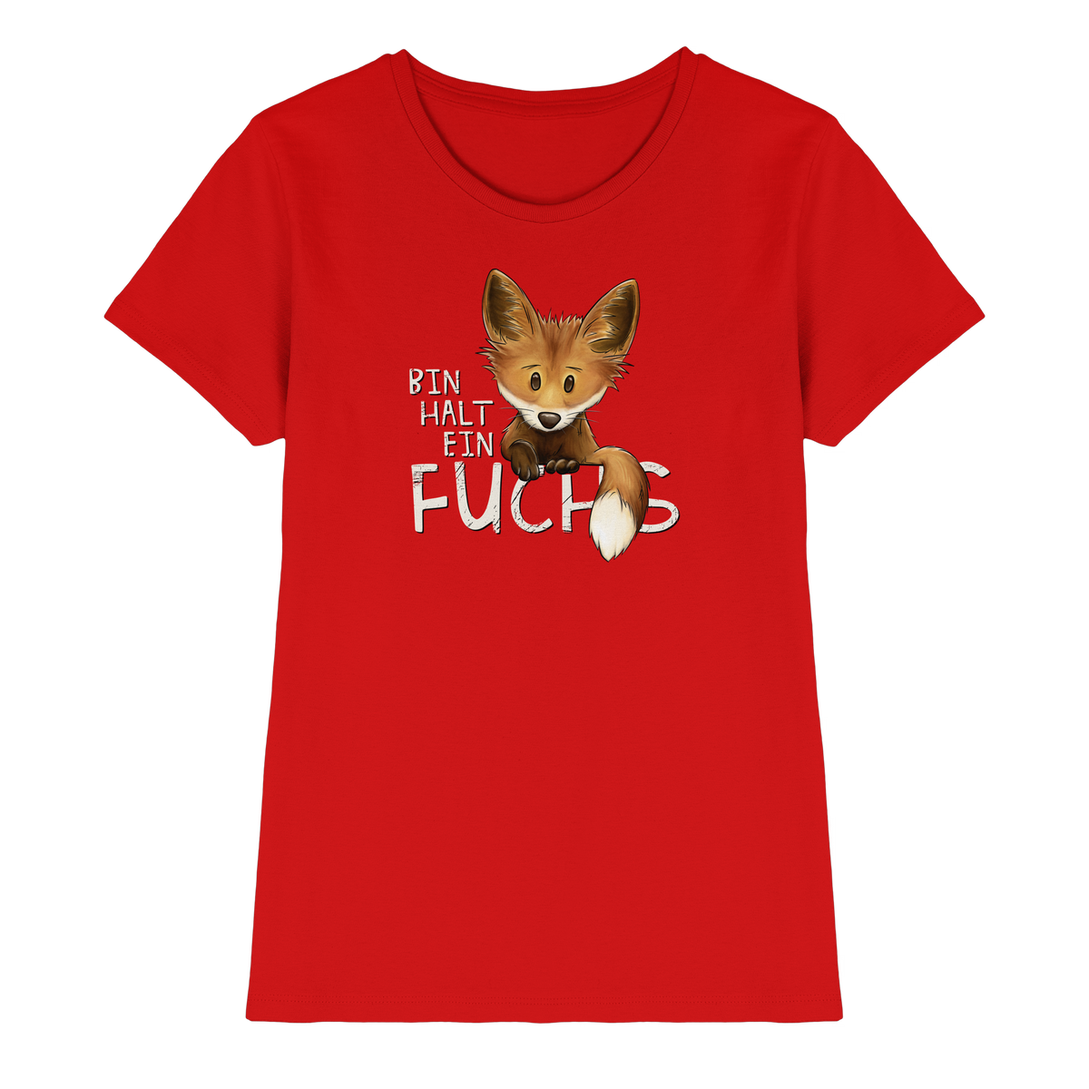 Bin halt ein Fuchs - Ladies Premium Shirt