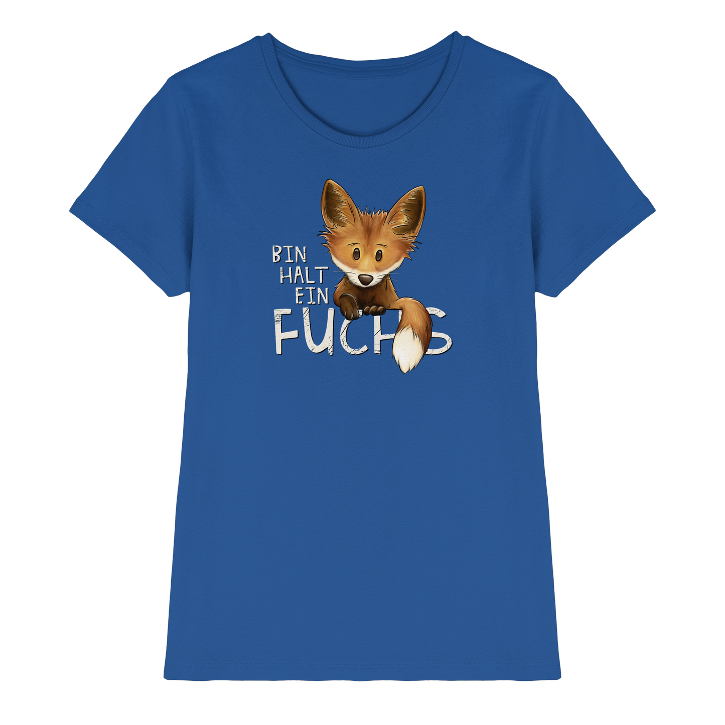 Bin halt ein Fuchs - Ladies Premium Shirt