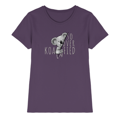 So Over-Koalafied Koala - Ladies Premium Shirt