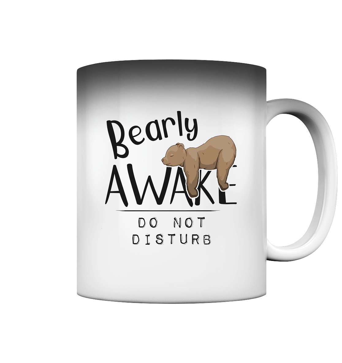 Bearly Awake Bitte nicht stören Bär - Magic Mug