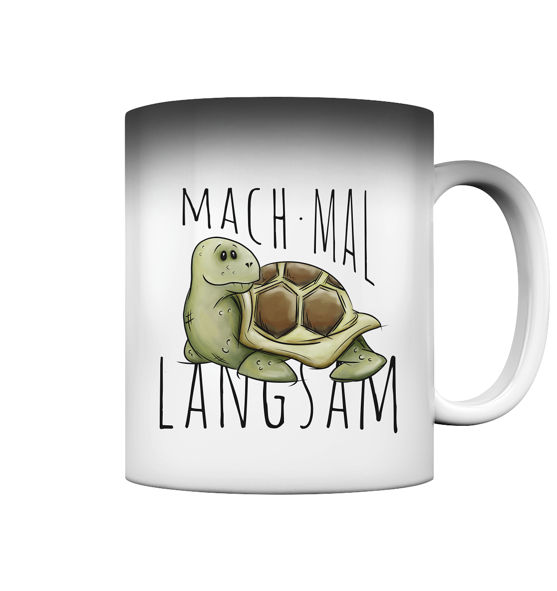 Mach mal langsam Schildkröte - Magic Mug