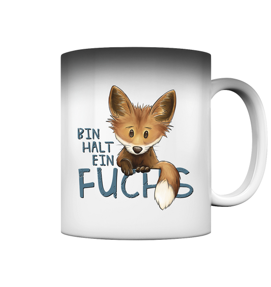 Bin halt ein Fuchs - Magic Mug