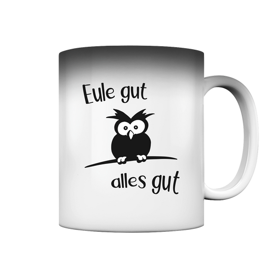 Eule gut, alles gut - Magic Mug