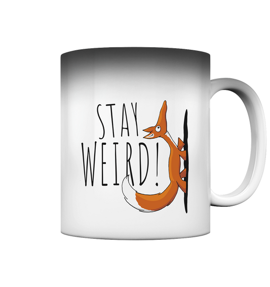 Stay Weird! Schräger Fuchs - Magic Mug