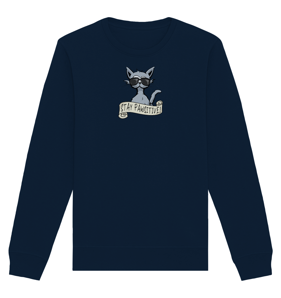Stay Pawsitive Bleib lässig Hipster Katze - Organic Basic Unisex Sweatshirt