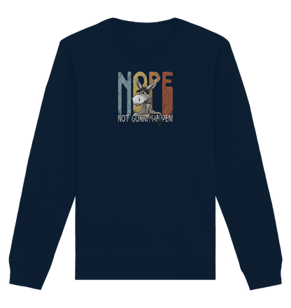 Nope | bockiger Esel - Organic Basic Unisex Sweatshirt