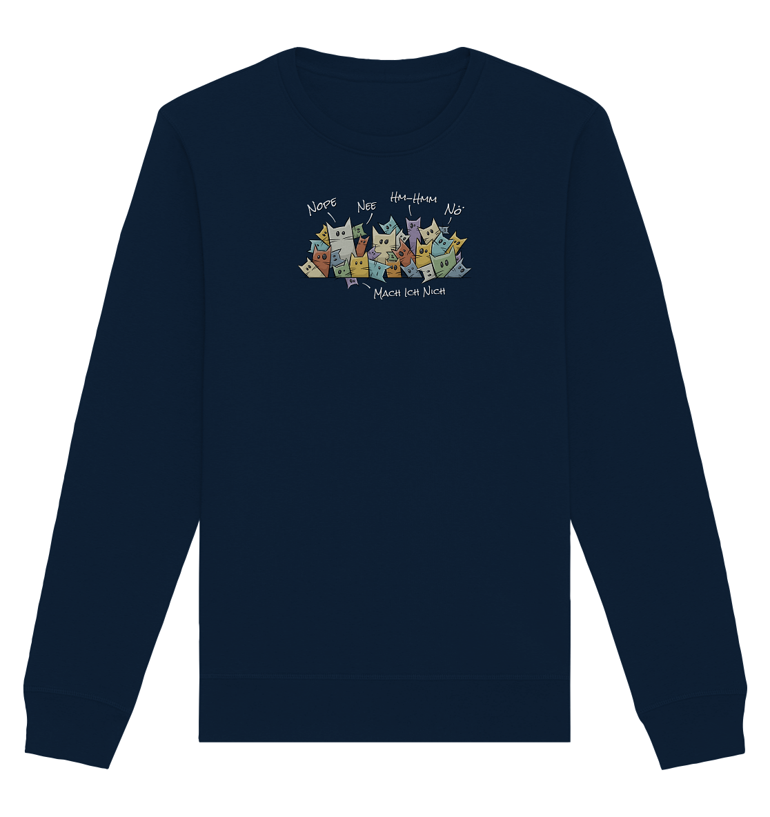 Nope, Nee, Nö Katzen - Organic Basic Unisex Sweatshirt