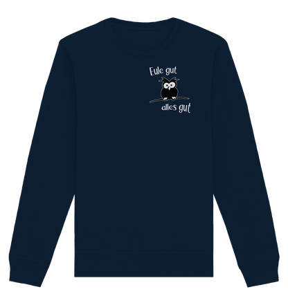 Eule gut, alles gut - Organic Basic Unisex Sweatshirt