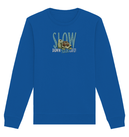 Slow Down Your Life Schildkröte - Organic Basic Unisex Sweatshirt