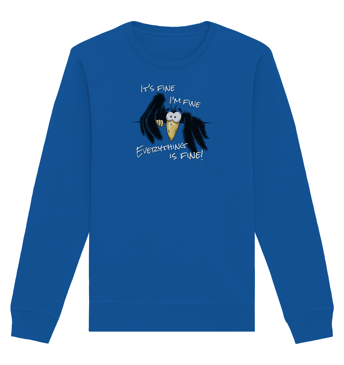 I’m Fine Rabe | Alles Gut Krähe - Organic Basic Unisex Sweatshirt