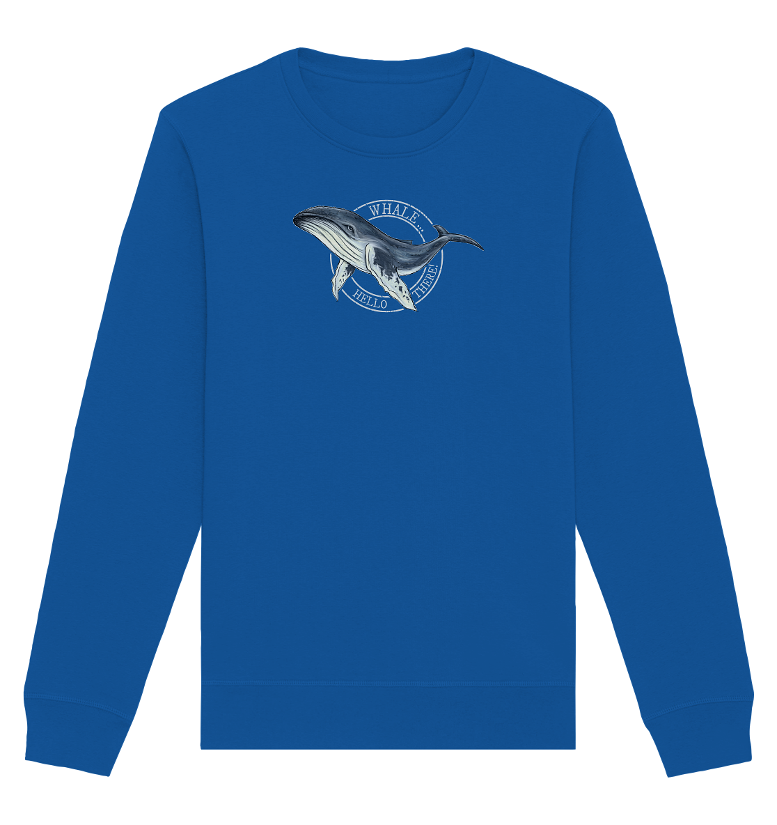Whale, Hello There | Buckelwal - Organic Basic Unisex Sweatshirt