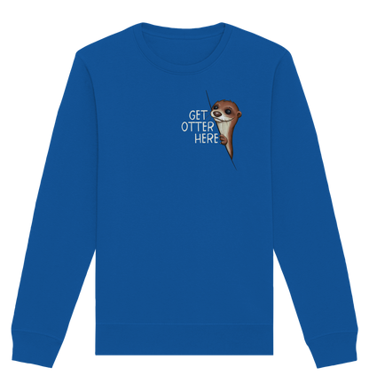 Get Otter Here | Lustiger Otter Kalauer - Organic Basic Unisex Sweatshirt