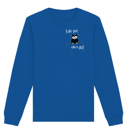 Eule gut, alles gut - Organic Basic Unisex Sweatshirt