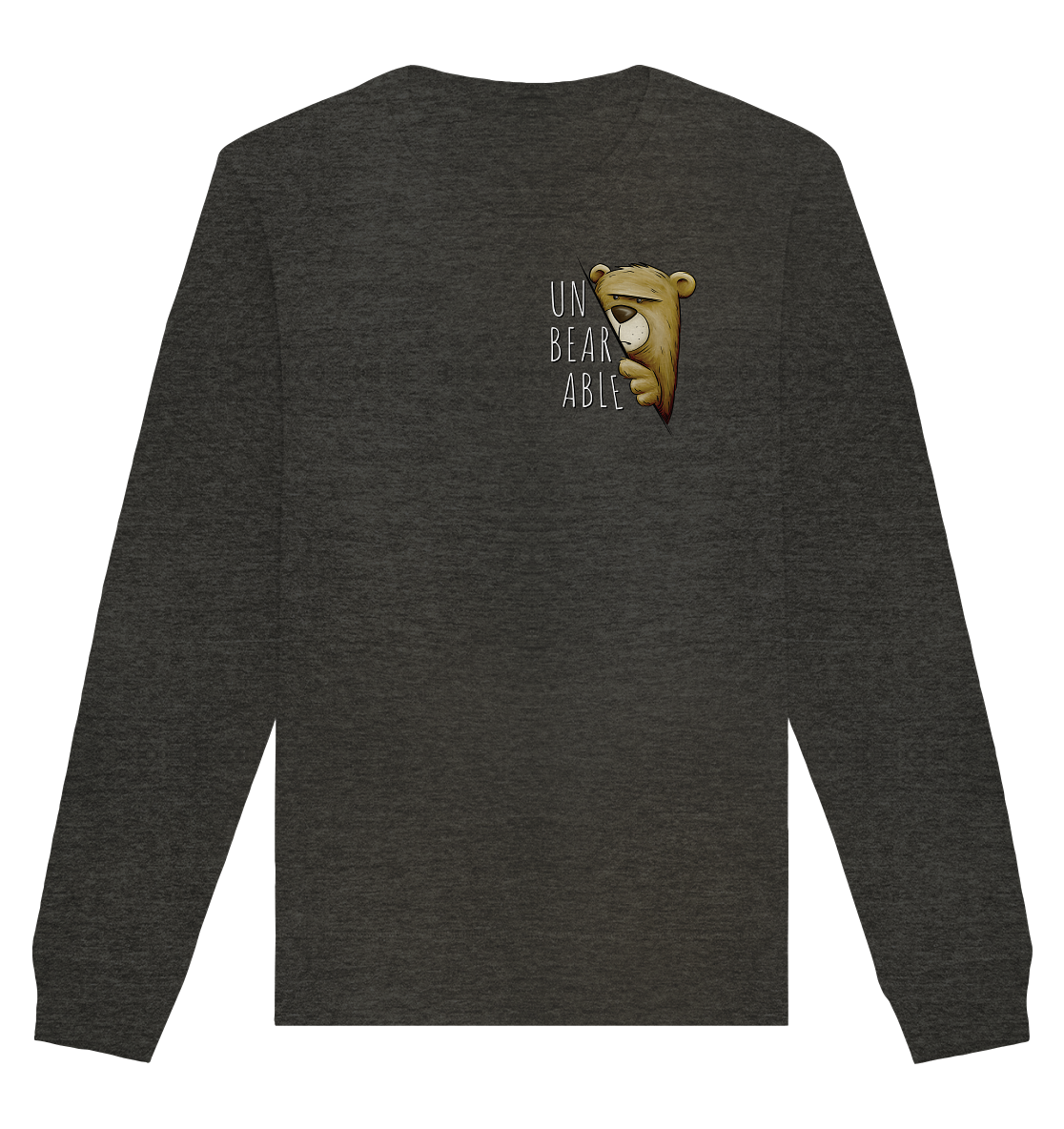 Unbearable – Unerträglich Bär - Organic Basic Unisex Sweatshirt