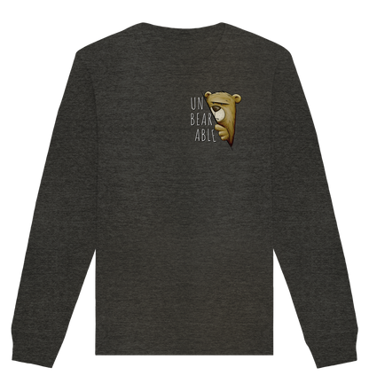 Unbearable – Unerträglich Bär - Organic Basic Unisex Sweatshirt