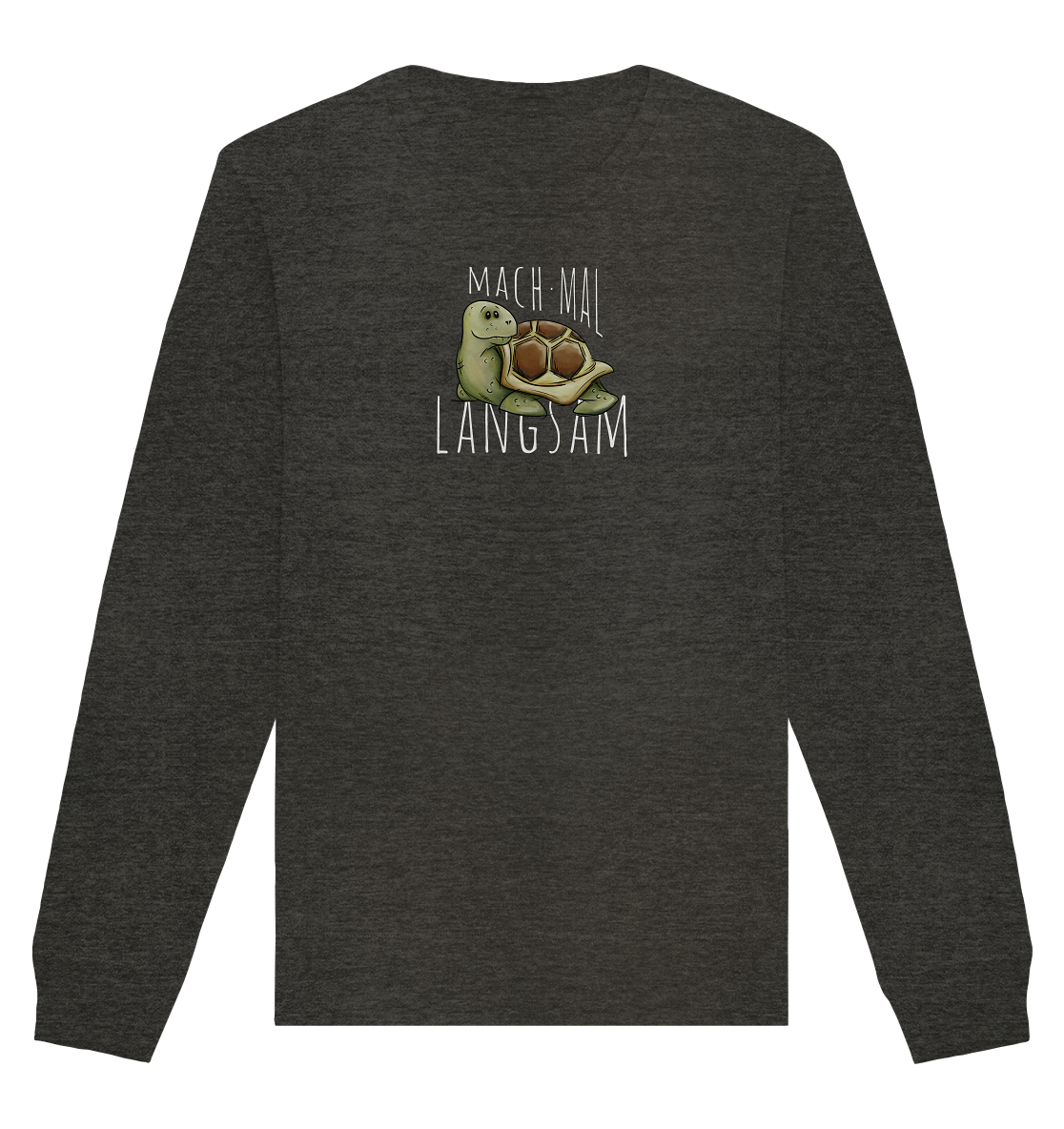 Mach mal langsam Schildkröte - Organic Basic Unisex Sweatshirt