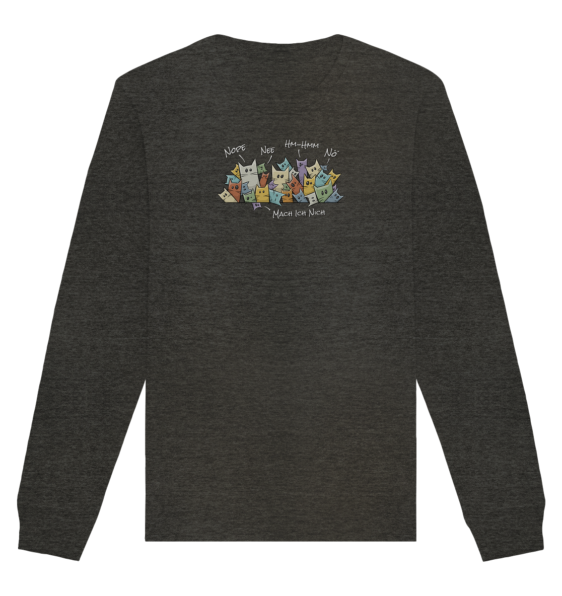 Nope, Nee, Nö Katzen - Organic Basic Unisex Sweatshirt