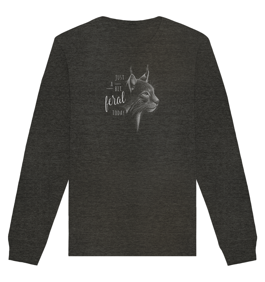 Just A Bit Feral Today! Wildkatze - Organic Basic Unisex Sweatshirt