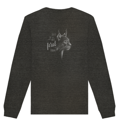 Just A Bit Feral Today! Wildkatze - Organic Basic Unisex Sweatshirt