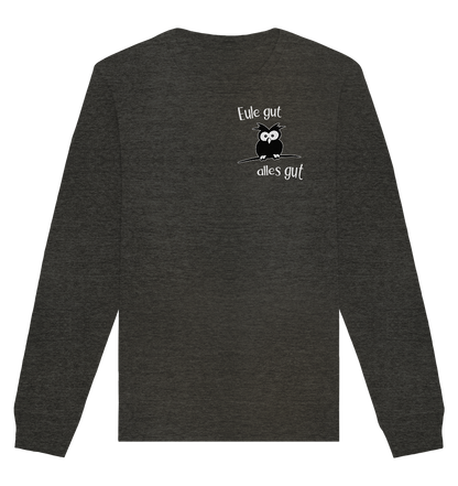 Eule gut, alles gut - Organic Basic Unisex Sweatshirt