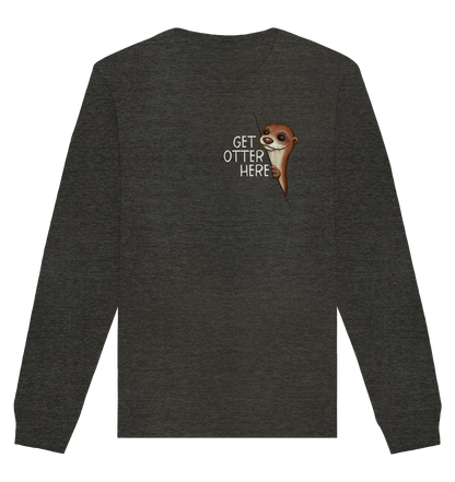Get Otter Here | Lustiger Otter Kalauer - Organic Basic Unisex Sweatshirt