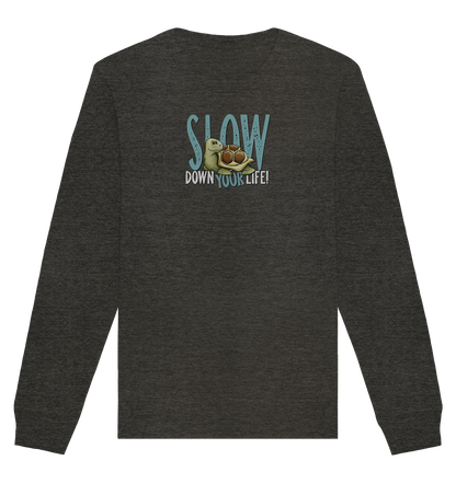 Slow Down Your Life Schildkröte - Organic Basic Unisex Sweatshirt