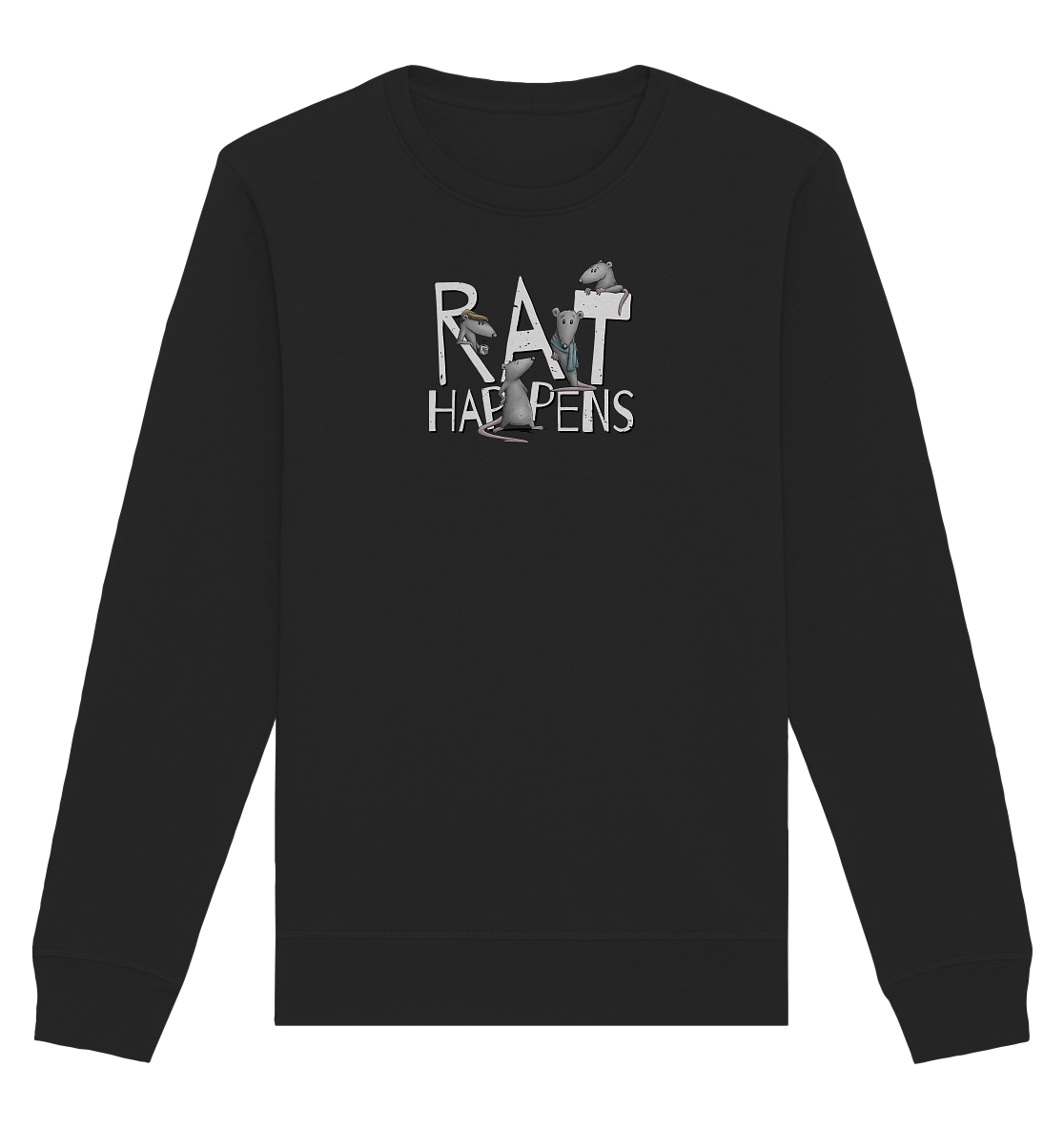 Rat Happens Ratten - Organic Basic Unisex Sweatshirt