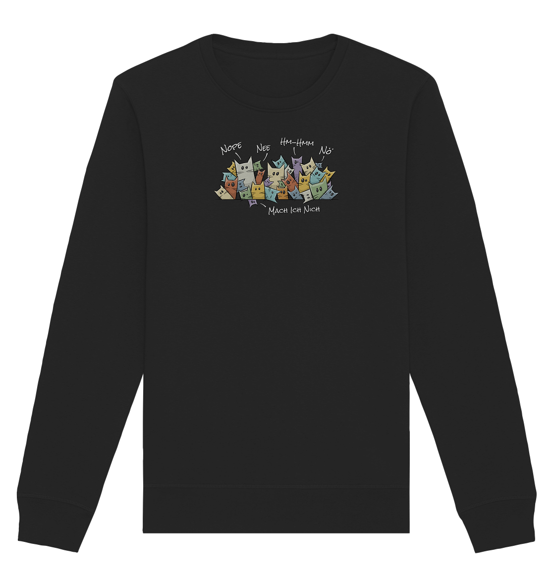 Nope, Nee, Nö Katzen - Organic Basic Unisex Sweatshirt