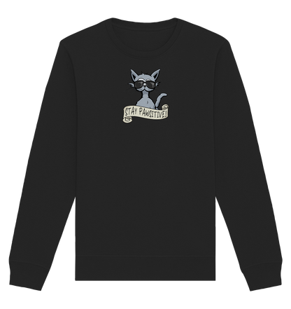 Stay Pawsitive Bleib lässig Hipster Katze - Organic Basic Unisex Sweatshirt