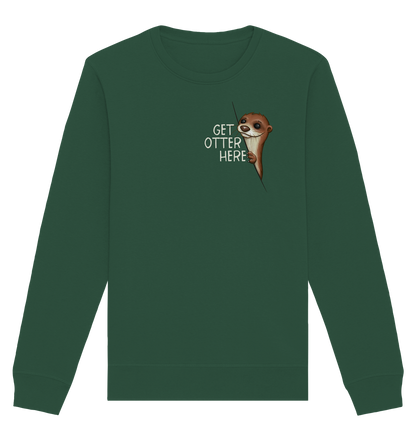 Get Otter Here | Lustiger Otter Kalauer - Organic Basic Unisex Sweatshirt