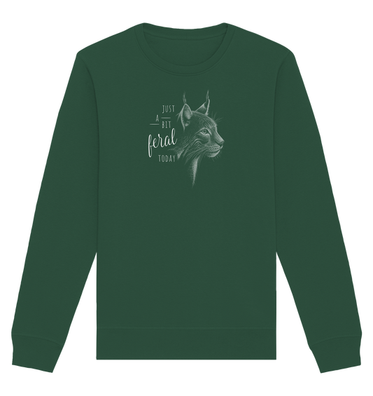 Just A Bit Feral Today! Wildkatze - Organic Basic Unisex Sweatshirt