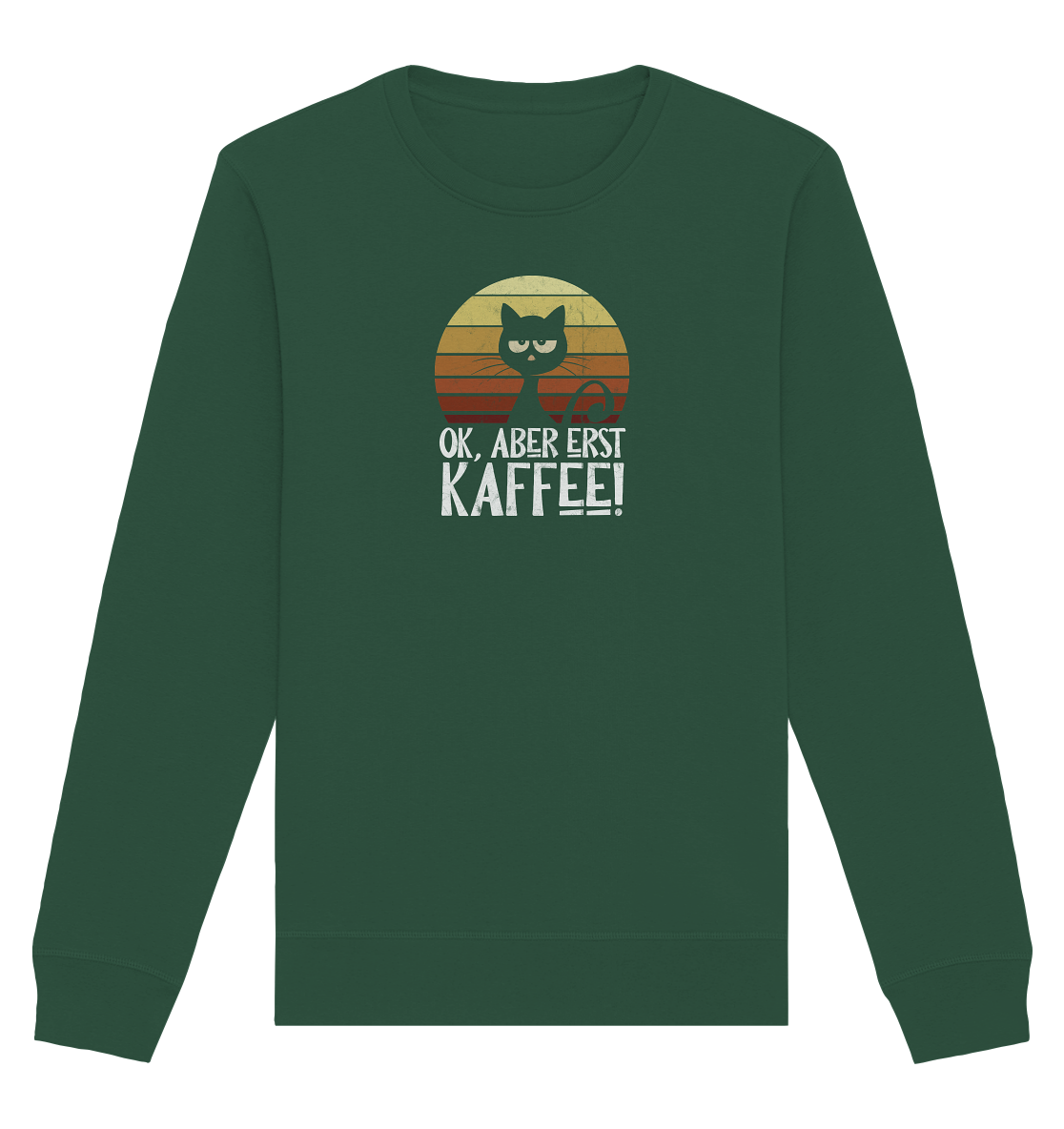 Ok, aber erst Kaffee | launische Katze - Organic Basic Unisex Sweatshirt