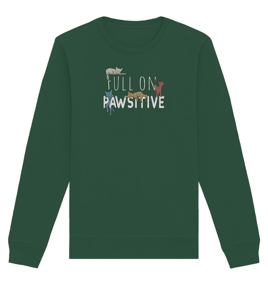 Full On Pawsitive! Gechillte Katzen - Organic Basic Unisex Sweatshirt