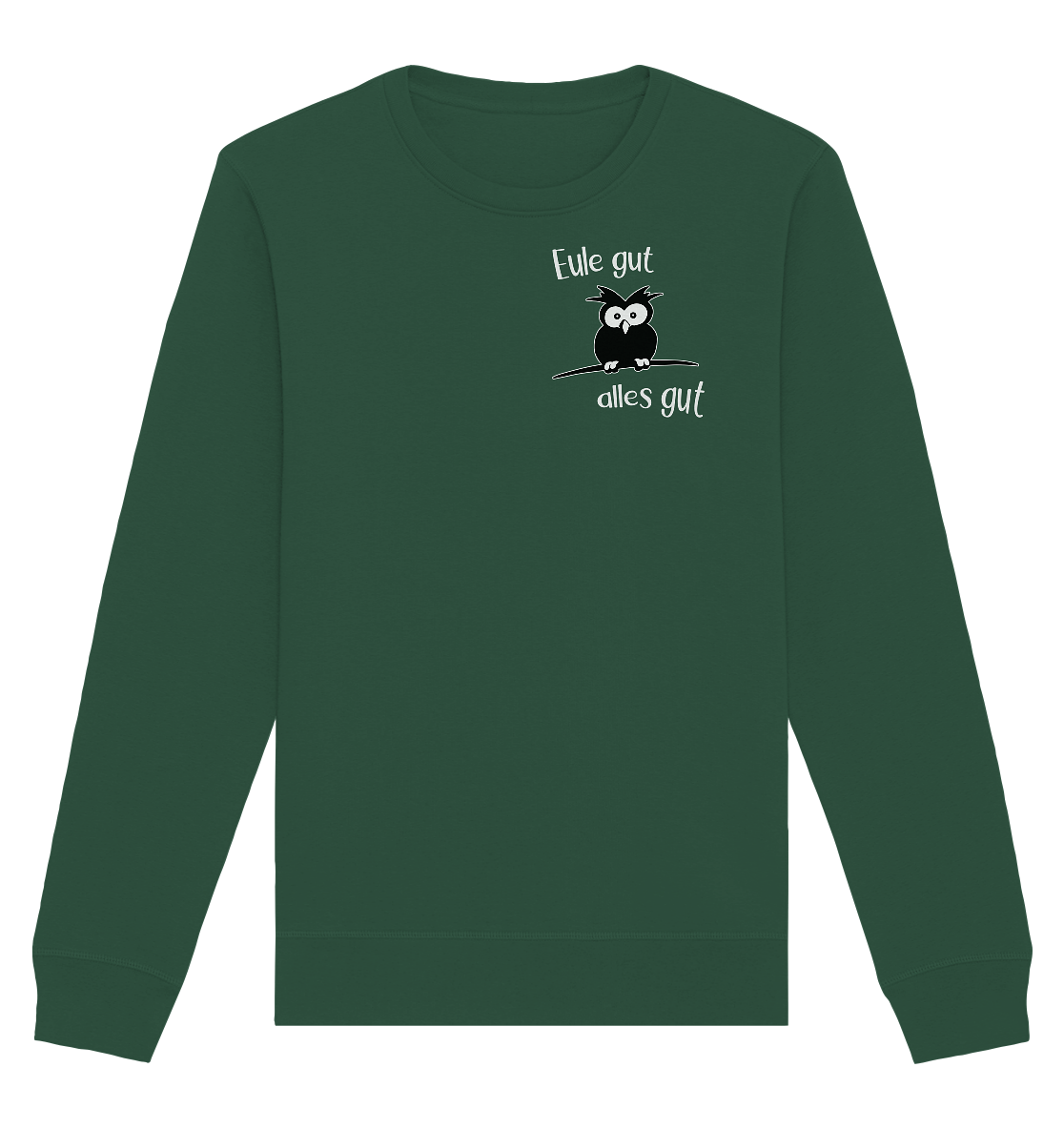 Eule gut, alles gut - Organic Basic Unisex Sweatshirt