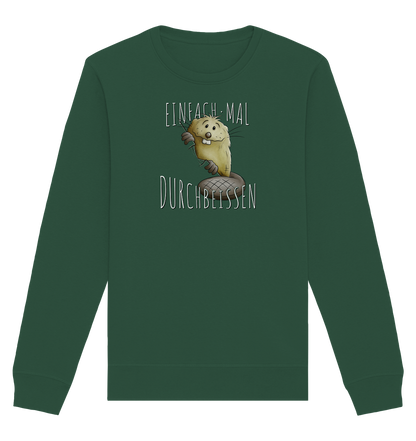 Einfach mal Durchbeissen Biber - Organic Basic Unisex Sweatshirt