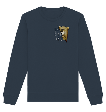 Unbearable – Unerträglich Bär - Organic Basic Unisex Sweatshirt