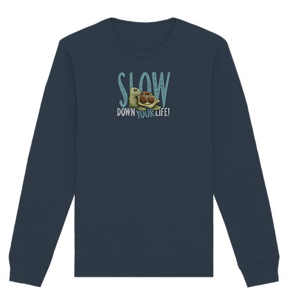 Slow Down Your Life Schildkröte - Organic Basic Unisex Sweatshirt