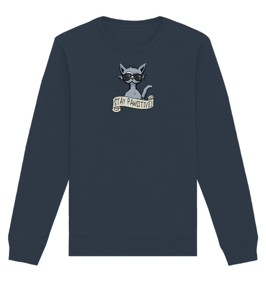 Stay Pawsitive Bleib lässig Hipster Katze - Organic Basic Unisex Sweatshirt